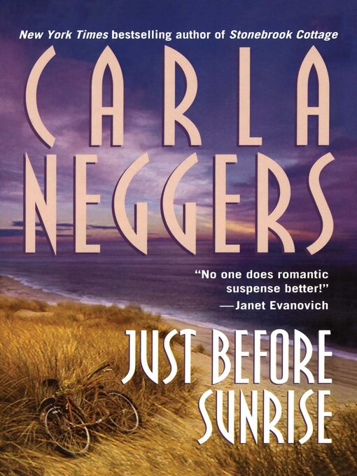 Title details for Just Before Sunrise by Carla Neggers - Wait list